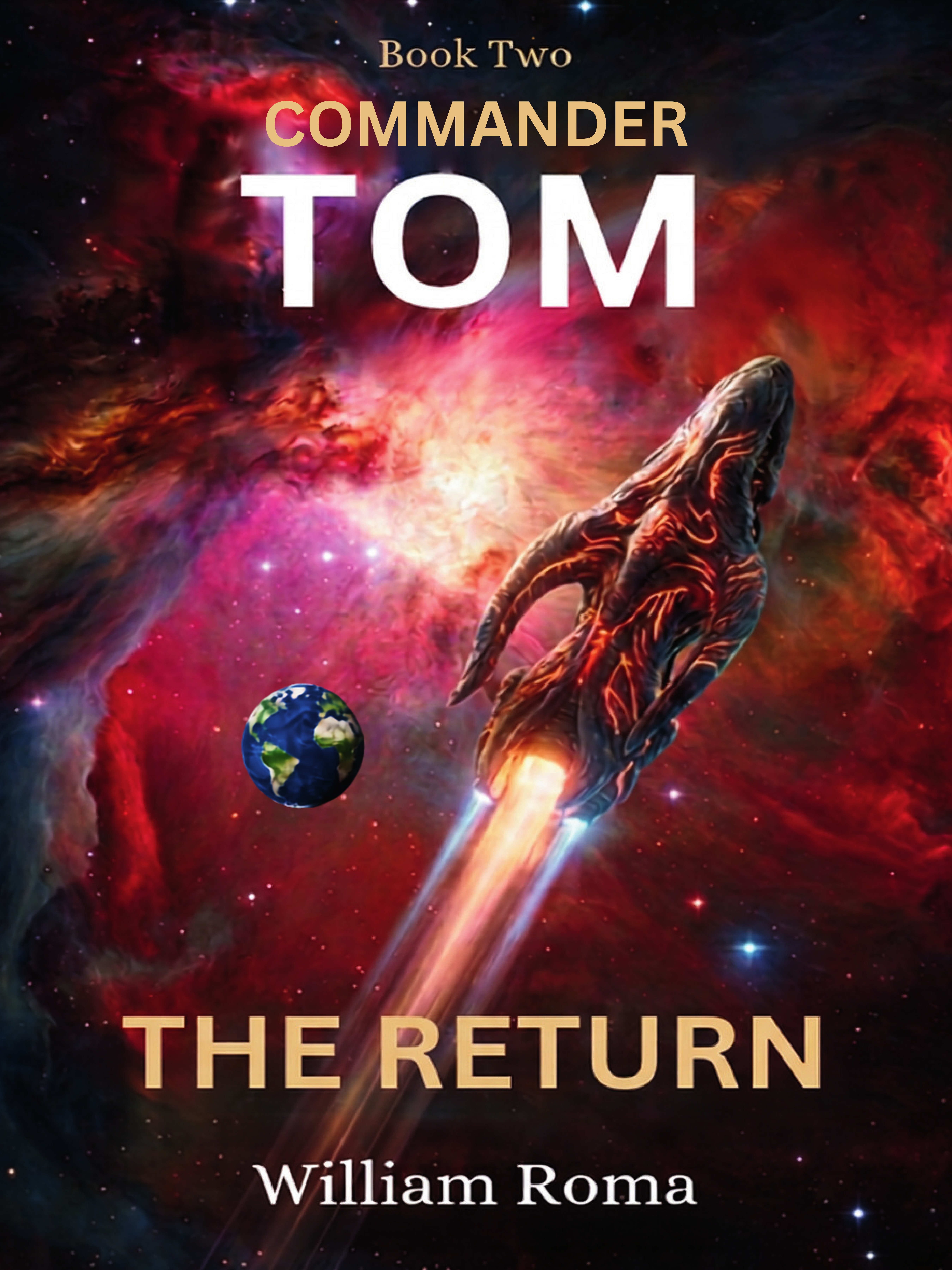 Commander Tom Book Two: The Return